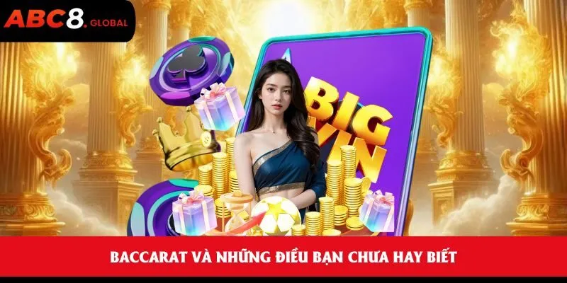 Baccarat và những điều bạn chưa hay biết