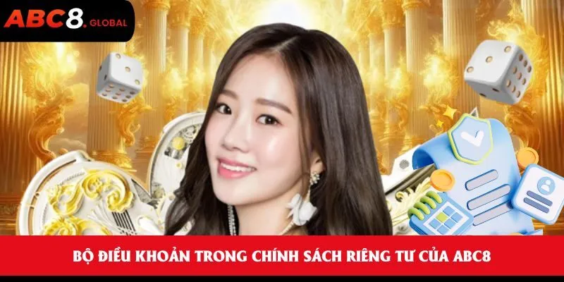 Bộ điều khoản trong chính sách riêng tư của ABC8