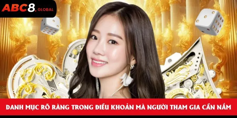Danh mục rõ ràng trong điều khoản mà người tham gia cần nắm