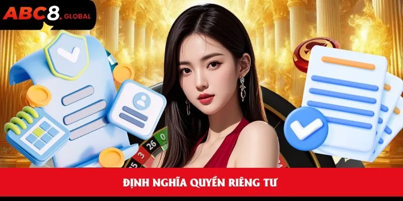 Định nghĩa quyền riêng tư 