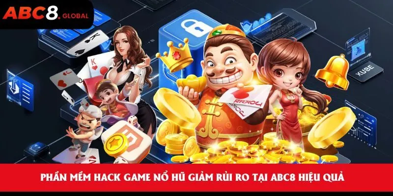 Phần Mềm Hack Game Nổ Hũ Giảm Rủi Ro Tại ABC8 Hiệu Quả 2 Phần mềm hack game nổ hũ