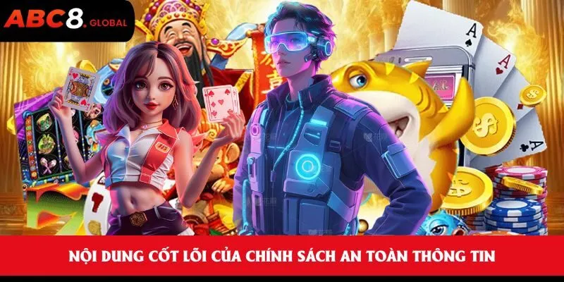 Nội dung cốt lõi của chính sách an toàn thông tin