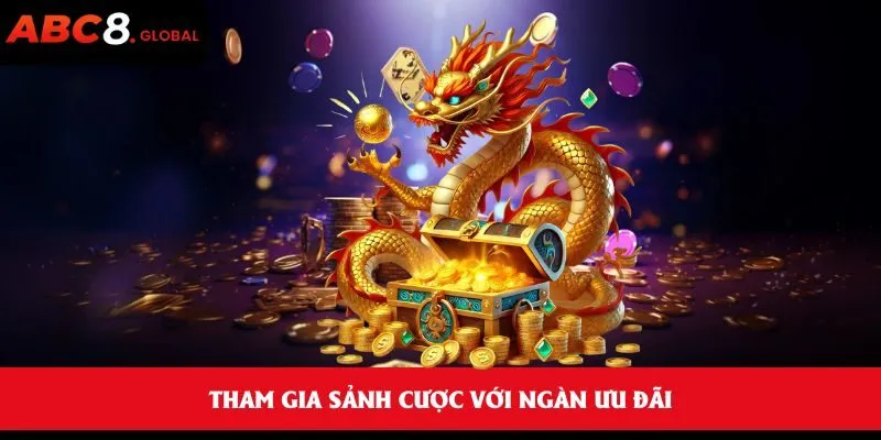 Nổ hũ PG và những điểm nổi bật khi trải nghiệm tại ABC8 2 Tham gia sảnh cược với ngàn ưu đãi