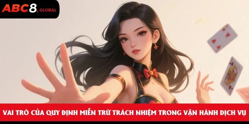 Vai trò của quy định miễn trừ trách nhiệm trong vận hành dịch vụ